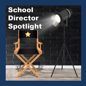  School Director Spotlight